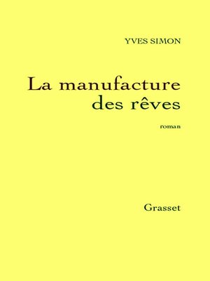 cover image of La manufacture des rêves